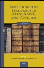 Redefining the Standards in Attic, Koine, and Atticism